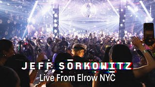 Jeff Sorkowitz Live From Elrow NYC