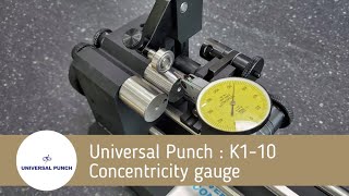 How to check accuracy of concentricity gauge (Universal Punch K1-10)