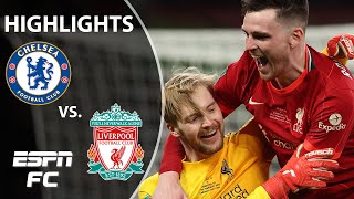 Chelsea vs. Liverpool Highlights: One for the ages at Wembley! | Carabao Cup | ESPN FC
