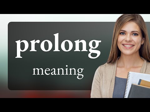 What is the synonyms of Prolong?