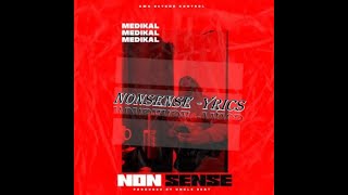 Medikal  - Nonsense Lyrics