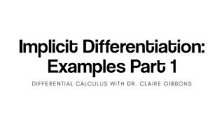 Implicit Differentiation: Examples Part 1