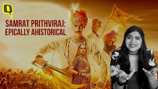 Akshay Kumar's 'Samrat Prithviraj' Is an Ahistorical Nightmare | The Quint