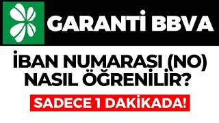 Garanti BBVA İBAN Numarası Nasıl Öğrenilir? Garanti BBVA İBAN Numarasına Nasıl Bakılır?