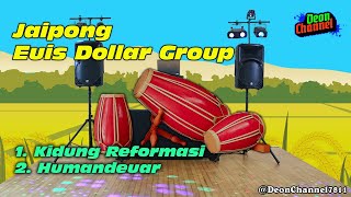 Kidung Reformasi - Humandeuar !! Audio Jaipong Euis Dollar Group Subang