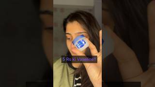 5 rs ki vaseline bhi achi hai ☺️ Cheapest lip balm Vaseline hacks #shortsviral #trending #makeuphack