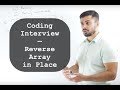 Coding Interview: Reverse Array in Place - Whiteboard Thursday