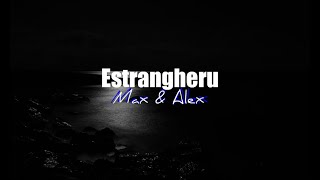 Chamorro Music and Lyrics | Estrangheru | Max \u0026 Alex