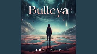 Bulleya (Lofi Flip)