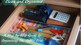 Clean and Organise- A Step by Step Guide to Organising the Office Desk