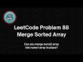 LeetCode Question 88: Merge Sorted Array (Easy)