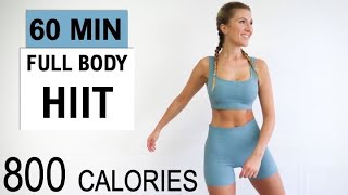 60 Min FULL BODY HIIT | BURN 800 CALORIES | No Repeat | FUN & SWEATY Workout | No Equipment