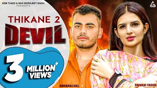 Devil Thikane 2 (Official Video) : Amanraj Gill | Shivani Yadav | Haryanvi Song