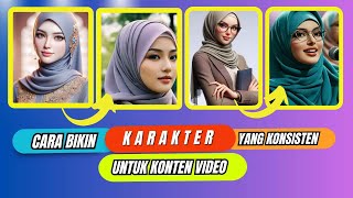 MEMBUAT KARAKTER YANG KONSISTEN/KARAKTER YANG SAMA UNTUK VIDEO ANIMASI PAKE AI