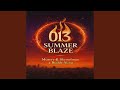 013 Summer blaze