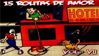 15 Rolitas De Amor Vol  7   Rock Urbano  / Rock en Español