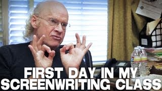 First Day In My Screenwriting Class by UCLA Professor Richard Walter