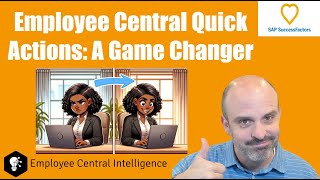 SAP SuccessFactors Employee Central Quick Actions: A Game-Changer