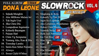 FULL ALBUM SLOW ROCK TERBAIK DONA LEONE VOL.4 | Woww VIRAL Suara Menggelegar Lady Rocker Indonesia