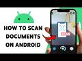 How To Scan Document On Android | Turn Your Phone Into A Scanner 2026