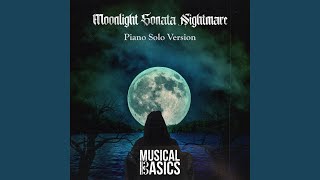 Moonlight Sonata Nightmare (Piano Solo Version)