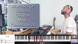 55 Minutes Of Ghanaian Christian Music (Compilation 2)