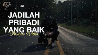 Jadilah Pribadi yang Baik | #videomotivasijanganmenyerah #janganmenyerah #janganpernahmenyerah