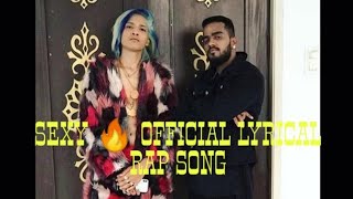 SEXY 🔥OFFICIAL LYRICAL RAP|| RAHUL- DITO||SHRENIK||