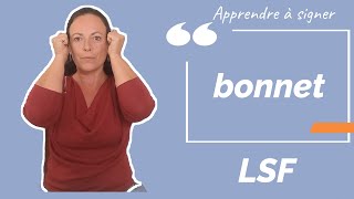 Signer BONNET en LSF (langue des signes française). Apprendre la LSF par configuration