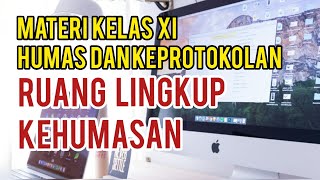 Ruang Lingkup Kehumasan // Otomatisasi Tata Kelola Humas dan Keprotokolan Materi kelas XI