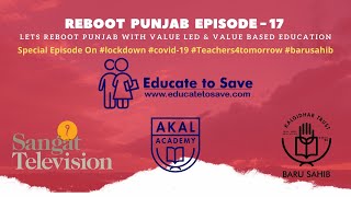 Reboot Punjab Episode #17 on 08th May 2020 ( ਬੱਚੇ ਪੜਾਉ ਪੰਜਾਬ ਬਚਾਓ )