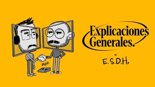 Explicaciones Generales x ESDH