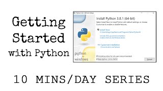 Installing Python & Anaconda | 5 Minute Tutorial | 10MinsaDay Series | Getting Started with Python