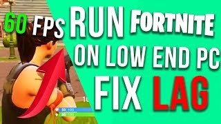 new run fortnite on low end pc laptop how to fix lag frame - fortnite fix fps drops