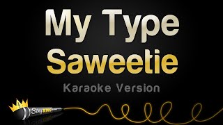 Saweetie - My Type (Karaoke Version)