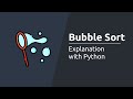 Bubble Sort Algorithm - Explanation with Python