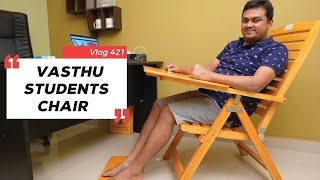 എന്താണ് ഈ കസേരയുടെ പ്രത്യേകത? Vasthu Students Chair \u0026 Laptop Table