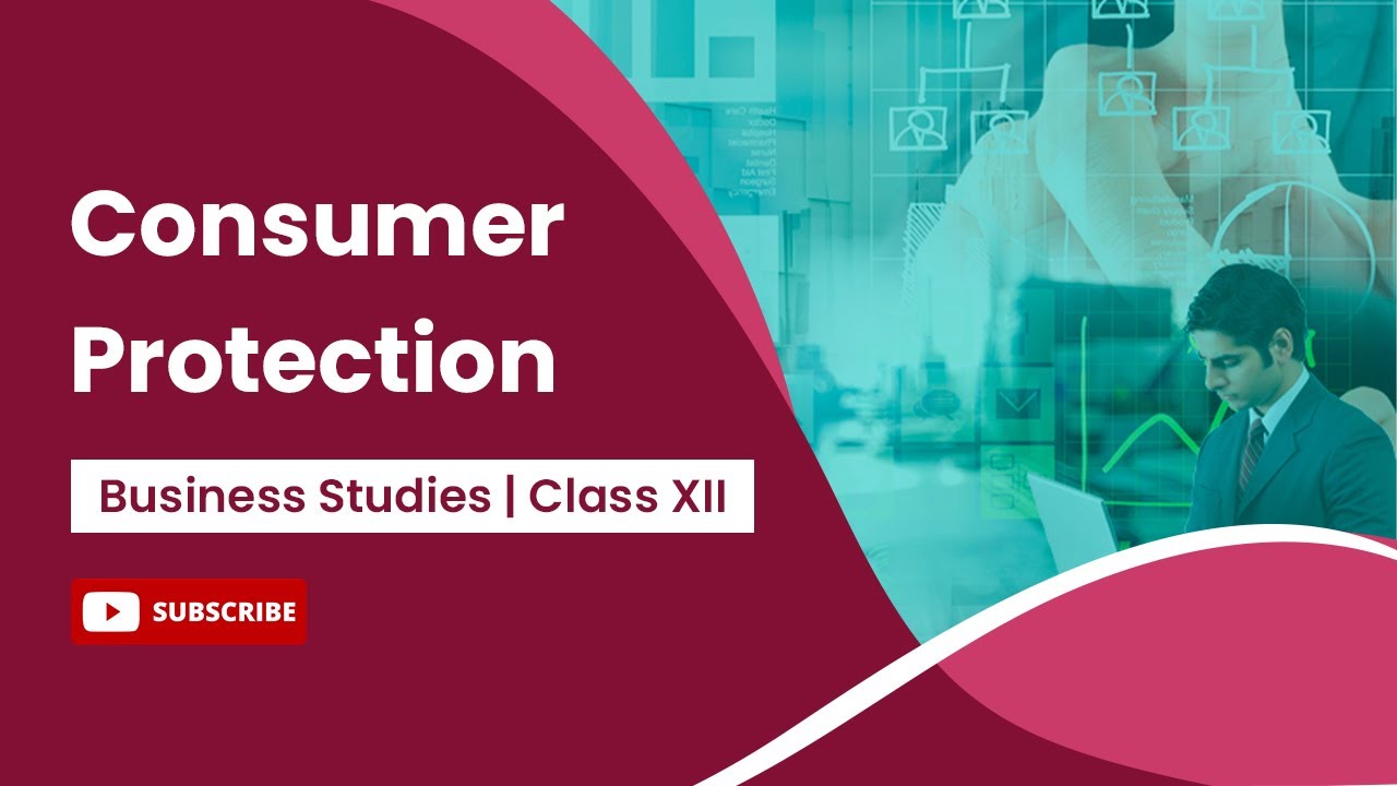 Consumer Protection | Business Studies | Class 12 - YouTube