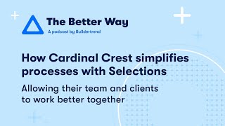 How Cardinal Crest simplifies processes with Selections