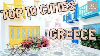 TOP 10 CITIES TO VISIT WHILE IN GREECE | TOP 10 TRAVEL 2022