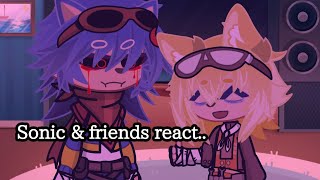 Sonic \u0026 friends react..||GachaLife2||Sonic.Exe \u0026 Rewrite Sonic||