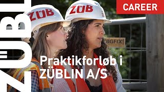 ZÜBLIN A/S – praktik: start din karriere i byggebranchen som praktikant.