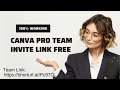 4 Working Links | How to get Canva Pro Team Invite Link for LIFETIME | 29/9/24 | 100% Working Links