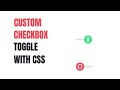 CUSTOM CHECKBOX TOGGLE WITH CSS | Coding With Fun