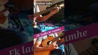 Ek ladki ki tumhe guitar tabs #shorts #new #viral #trending #guitarshorts #shortsindia