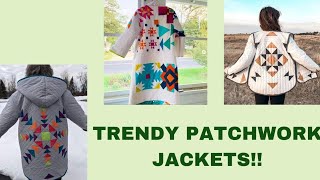 TRENDY PATCHWORK JACKET IDEAS | FASHIONABLE| STYLISH | AIMONEQUILTS