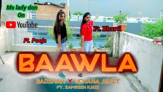 Badshah | Baawla Dance Video | Uchana Amit | New Song 2021
