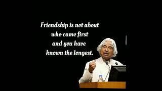 what is friendship/APJ Abdul Kalam quotes/Positiveriya/motivational quotes