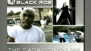 Black Rob - Bad Boy The Saga Continues