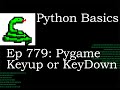 Python Basics Tutorial Pygame Difference Between KEYUP and KEYDOWN || Requested Video